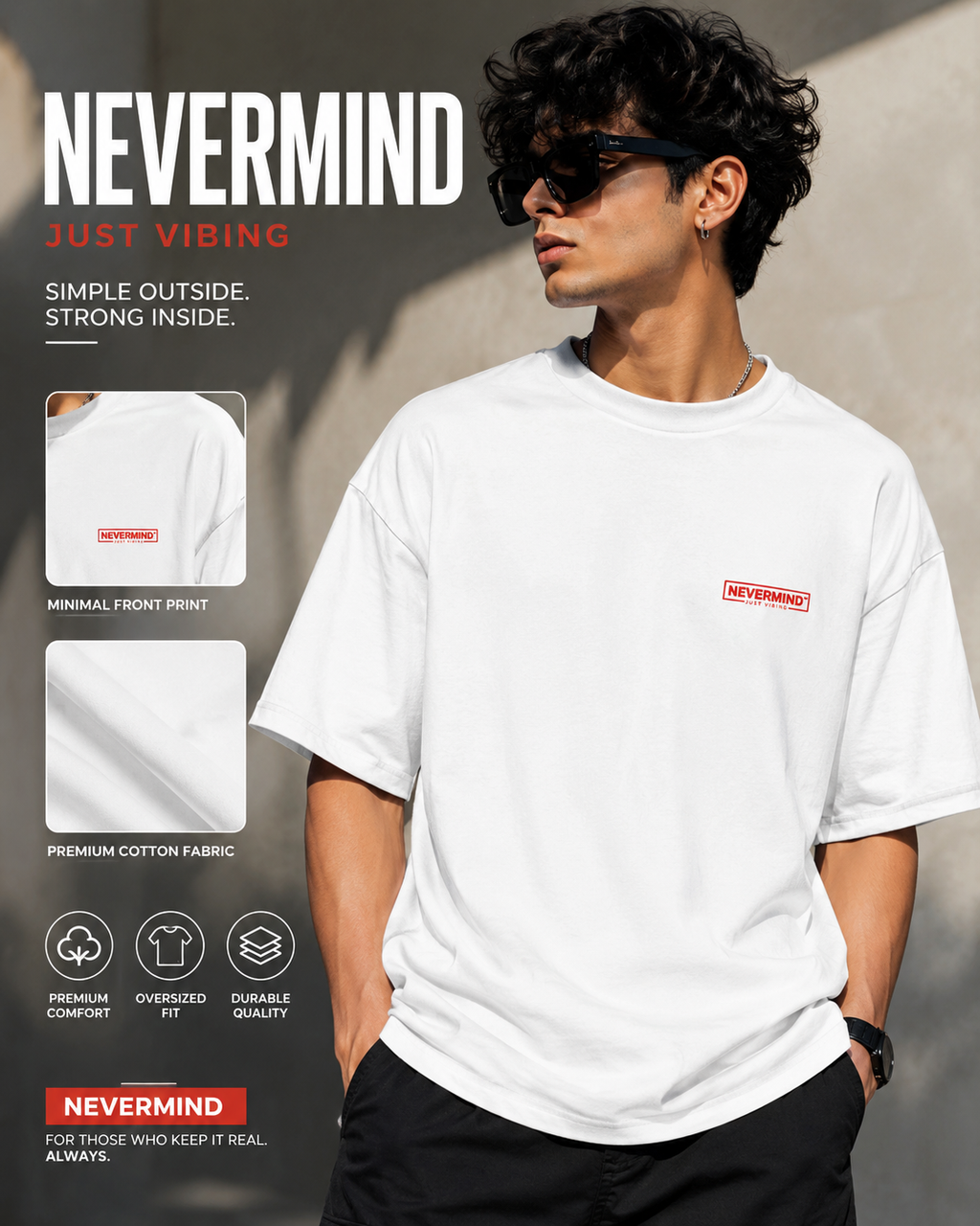 Person wearing a white t-shirt with 'NEVERMIND' branding against a neutral background