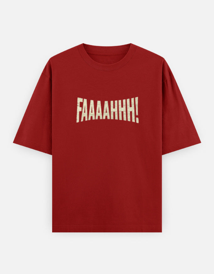 Red t-shirt with 'FAAAAHHH!' text on a white background
