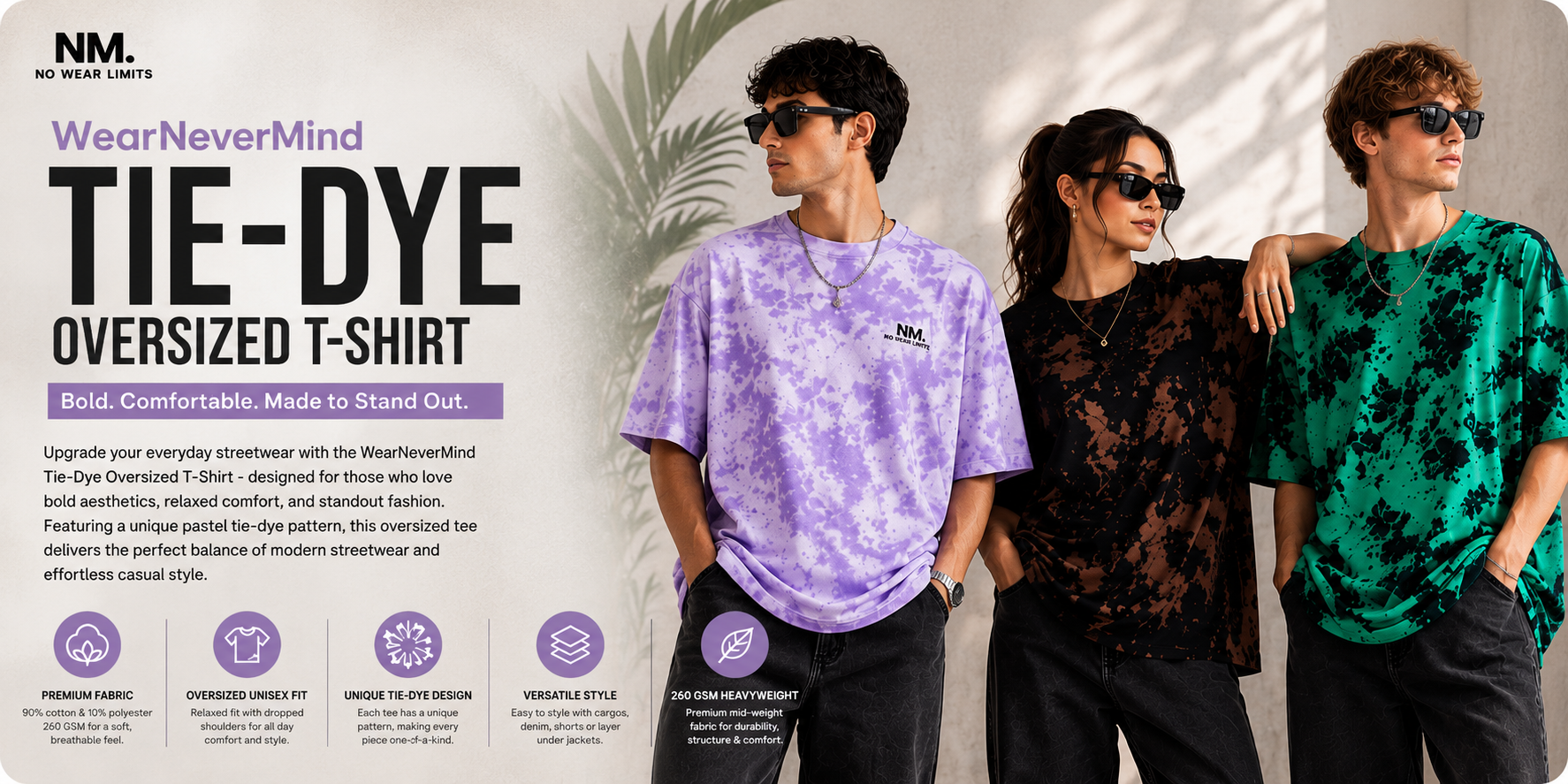 Three people wearing tie-dye oversized t-shirts with promotional text for 'WearNeverMind' brand.